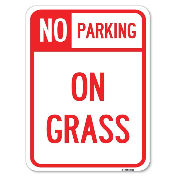 On Grass Heavy-Gauge Aluminum Rust Proof Parking Sign, 18" x 24", A-1824-23526
